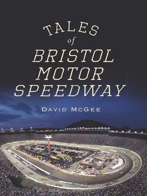 cover image of Tales of Bristol Motor Speedway